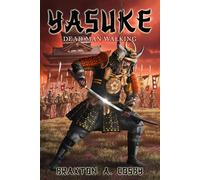Yasuke: Dead Man Walking: 1 (The Yasuke Duology)
