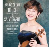 YASUKO OTANI - BRUCH: VIOLIN CONCERTO NO.1/SAINT-SAENS: CONCERTO NO.3