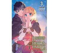 Yasumo - Banished from the Hero's Party, I Decided to Live a Quiet Life in the Countryside, Vol. 3 LN: Volume 3 (BANISHED HEROES PARTY QUIET LIFE COUNTRYSIDE NOVEL SC)
