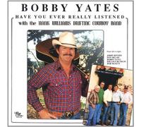 Yates, Bobby - Have You Ever Really Listened