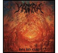 Yatra - Born Into Chaos
