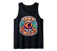 Yawn To Be Wild Divertido Bostezando Perezoso Amante Perezoso Soñoliento Cansado Camiseta sin Mangas