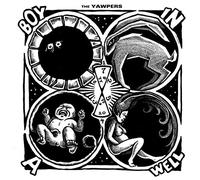 Yawpers, The - Boy In A Well