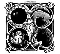 Yawpers, The - Boy In A Well [Vinilo]