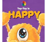 Yay-Yay Is Happy (Pompom & the Circle of Feelings)