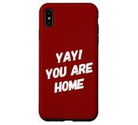 Yay You Are Home Familia Amor Divertido Viaje Vacaciones Vacaciones Carcasa para iPhone XS MAX