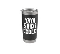 Yaya Said I Could Funny Grandchild Nieto Nieta Vaso térmico de acero inoxidable de doble pared