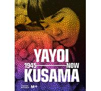 Yayoi Kusama: 1945 to Now: 1945-now (M+ Museum)