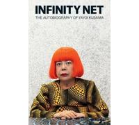 Yayoi Kusama Infinity Net (Tapa blanda)