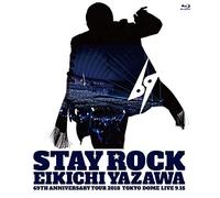 Yazawa Eikichi - Stay Rock Eikichi Yazawa 69Th Anniversary Tour 2018 [Edizione: Giappone] [Italia] [Blu-ray]