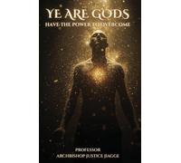 Ye Are Gods: Have The Power To Overcome