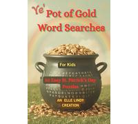 Ye' Pot of Gold Word Searches: 50 Easy St. Patrick's Day Puzzles for kids (6x9)