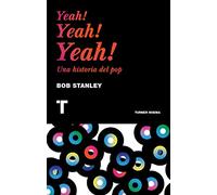 Yeah! Yeah! Yeah!: La historia del pop moderno (Noema)