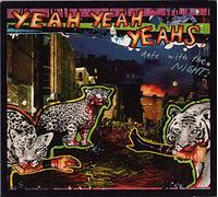 Yeah Yeah Yeahs - Date with The Night
