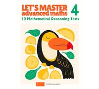 Year 1 Advanced Math Workbook: 4th Grade Workbook | Homeschool | Home Revision | 10 Tests for Confidence and Mastery | Mathematical Reasoning Practice ... Maths: 10 Mathematical Reasoning Tests)