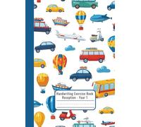 Year 1 Exercise Book - Transportation Theme - Airplanes, Cars, Buses, Boats & Motorcycles - Half Lined Half Plain A4 Workbook for Reception & KS1 - Dotted Midline Handwriting & Drawing Journal