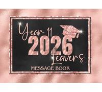 Year 11 2026 Leavers Message Book: Rose Gold End Of Secondary School Leaving Keepsake For Classmates, Friends, Teachers & Family To Sign Messages, Autographs