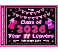 Year 11 Leavers Autograph Book: My Capy Graduation! A Cute Capybara End of Secondary School Memories Keepsake for Girls to Collect Signatures, Messages, Photos from Friends & Teachers