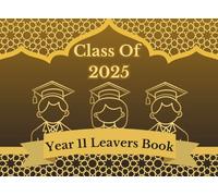 Year 11 Leavers Book Class of 2025: Keepsake to collect messages from friends and teachers at the end of School