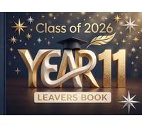 Year 11 Leavers Book Class of 2026: The Ultimate Organized Leavers Journal Dedicated Spaces for Personal Messages, Photos, and Autographs - Modern Midnight Blue & Gold Starry Design