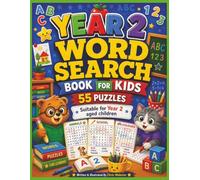 Year 2 Word Search Book for Kids: 55 Fun and Easy Word Search Puzzles for Year 2 Children - Large 8.5 x 11 Inch Activity Book for Spelling Practice, ... (Primary Level Word Search Books for Kids)