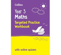 Year 3 Maths Targeted Practice Workbook: Ideal for use at home and school (Collins KS2 Practice)