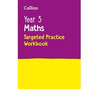 Year 3 Maths Targeted Practice Workbook: Ideal for use at home (Collins KS2 Practice)