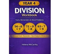 Year 4 Maths Division Workbook: Facts, Remainders & Word Problems | KS2 Practice with 1,000+ Questions, Step-by-Step Skill Building & Full Answer Key (KS2 Maths Mastery)