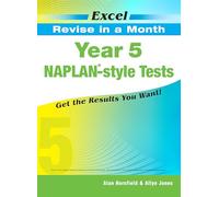 Year 5 NAPLAN-style Tests (Excel Revise in a Month)