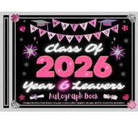 Year 6 Leavers Autograph Book: A Primary School End of Year Memories Keepsake for Girls to Collect Signatures, Messages and Photos from Friends and Teachers