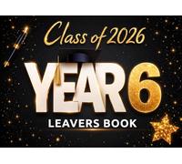 Year 6 Leavers Book Class of 2026: Colorful Scrapbook Style Edition: Fun School Memory Journal for Messages and Photos - Creative Graduation Keepsake for Students