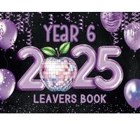 Year 6 Leavers Book: Class Of Primary Junior School Leaving Keepsake For Classmates & Family To Sign Farewell Messages, Well Wishes, Autographs & Photos, Disco Ball Apple, Purple