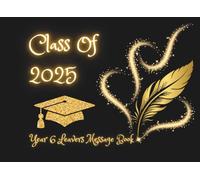 Year 6 Leavers Book Class Of Year: School keepsake to collect messages feom friends and teachers