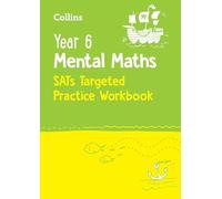 Year 6 Mental Maths SATs Targeted Practice Workbook: for the 2025 tests (Collins KS2 SATs Practice)