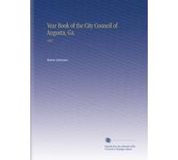 Year Book of the City Council of Augusta, Ga.: 1922