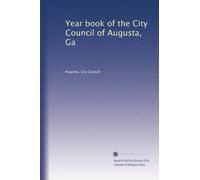 Year book of the City Council of Augusta, Ga: Volume 7