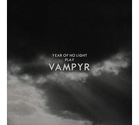 Year of No Light - Vampyr