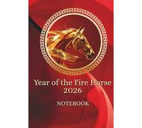 Year Of The Fire Horse 2026 Notebook