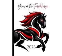 Year of the Fire Horse 2026 Notebook: Chinese New Year Ruled Journal (6x9) | 120 Pages with Date Header + Year-at-a-Glance Calendar | Lunar New Year Writing Diary