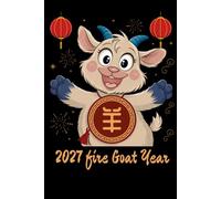Year of the Goat 2026: Chinese Zodiac Lined Notebook for Lunar New Year Gifts, Daily Writing, and Personal Reflection