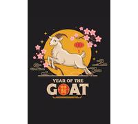 Year of the Goat 2026 Journal: Chinese Zodiac Lined Notebook for Writing and Reflection (6 x 9, 120 Pages).