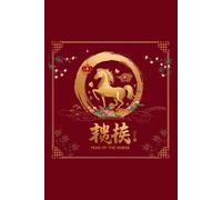 Year of the Horse - 招财 (Attract Wealth) Chinese Zodiac Lined Notebook for Lunar New Year, Prosperity & Daily Writing - 120 Pages 6x9: A Red and Gold ... and Gift Giving During Lunar New Year.