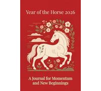 Year of the Horse 2026: Lined Notebook Inspired by the Vietnamese Lunar New Year (Tết) for Journaling, Reflection, and Daily Writing