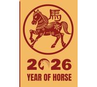 Year of the Horse 2026 Notebook: Chinese Zodiac Horse-Themed Lined Journal for Notes and Writing