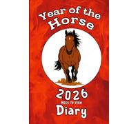 Year of the Horse 2026 Week to View Diary: Colourful Chinese Zodiac Themed Cover. 5.5"x8.5" Size. Ideal for Personal, Business, or Student Use