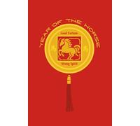 Year of the Horse: Good Fortune - Strong Spirit | Lunar New Year Notebook