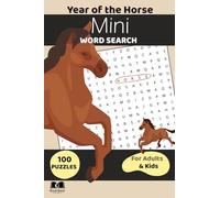 Year of the Horse Mini Word Search Book: Pocket-Sized Puzzles for Equestrian Fans: Travel-Size Word Search Puzzles Featuring Horses, Ponies, and ... (Mini Travel Pocket Sized 4x6 Word Search)