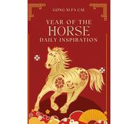 Year of the Horse Notebook | 2026 Chinese Gift: Lunar New Year Lined Journal Featuring Inspirational Affirmations for a Prosperous New Year