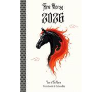 Year of the Horse Notebook 2026: Chinese Lunar New Year Lined Journal, with Date Section and major traditional and public holidays (China, 2026)