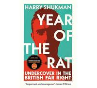 Year of the Rat: An ‘important and courageous’ (James O’Brien) undercover investigation into the British far right